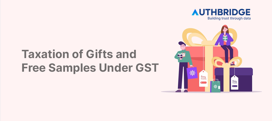 Understanding the GST Implications for Gifts and Free Samples:  A Comprehensive Analysis
